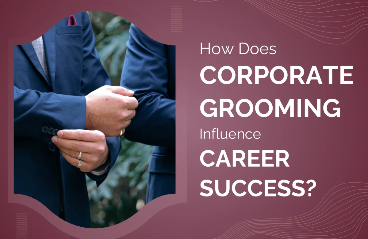 corporate grooming influence career